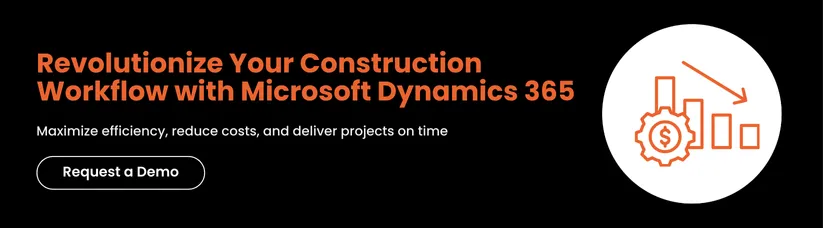 Revolutionize-Your-Construction-Workflow-with-Microsoft-Dynamics-365_CTA_2.webp