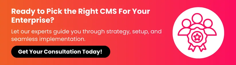 How-to-Pick-the-Right-CMS-for-Your-Enterprise-in-2026_-CTA1.webp