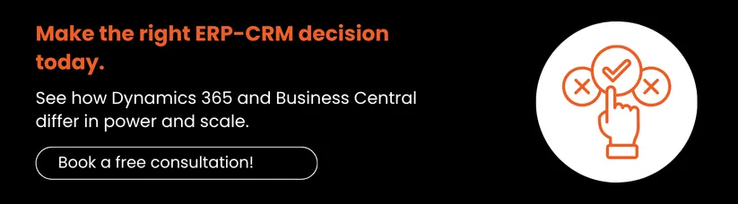 Microsoft-Dynamics-365-vs-Business-Central_-Key-Differences-Explained-CTA2.webp Microsoft-Dynamics-365-vs-Business-Central_-Key-Differences-Explained-CTA2.webp