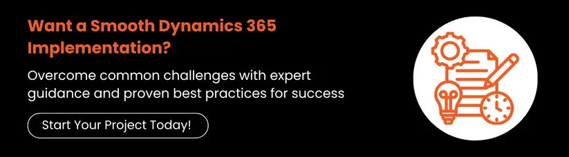 Top-Challenges-in-Dynamics-365-Implementation-How-to-Overcome-Them-cta2.webp Top-Challenges-in-Dynamics-365-Implementation-How-to-Overcome-Them-cta2.webp
