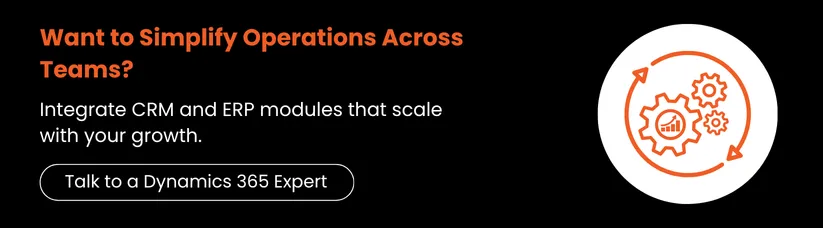 Dynamics-365-Modules-Explained_-CRM,-ERP,-and-Beyond-cta2.webp Dynamics-365-Modules-Explained_-CRM,-ERP,-and-Beyond-cta2.webp