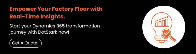 Microsoft-Dynamics-365-for-Manufacturing_-A-Complete-Guide-cta2.webp Microsoft-Dynamics-365-for-Manufacturing_-A-Complete-Guide-cta2.webp