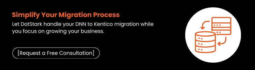 Switching-from-DNN-(DotNetNuke)-to-Kentico-cta3.webp Switching-from-DNN-(DotNetNuke)-to-Kentico-cta3.webp