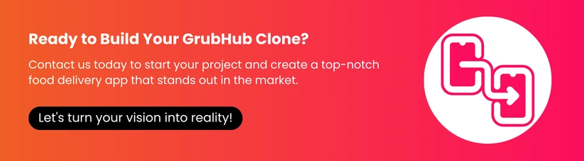 Cost_to_Develop_an_App_Like_GrubHub-CTA.webp Cost_to_Develop_an_App_Like_GrubHub-CTA.webp