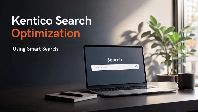 Kentico Search Optimization Using Smart Search 